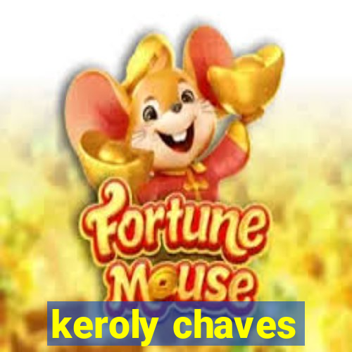 keroly chaves